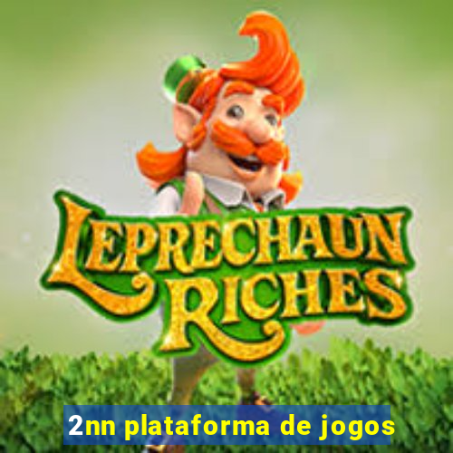 2nn plataforma de jogos